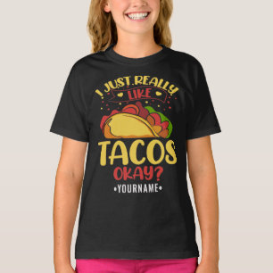 Taco Funny Saying I Just Really Like Tacos T-Shirt