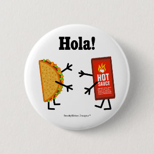 Taco & Hot Sauce - Hola! (Hello! in Spanish) 6 Cm Round Badge