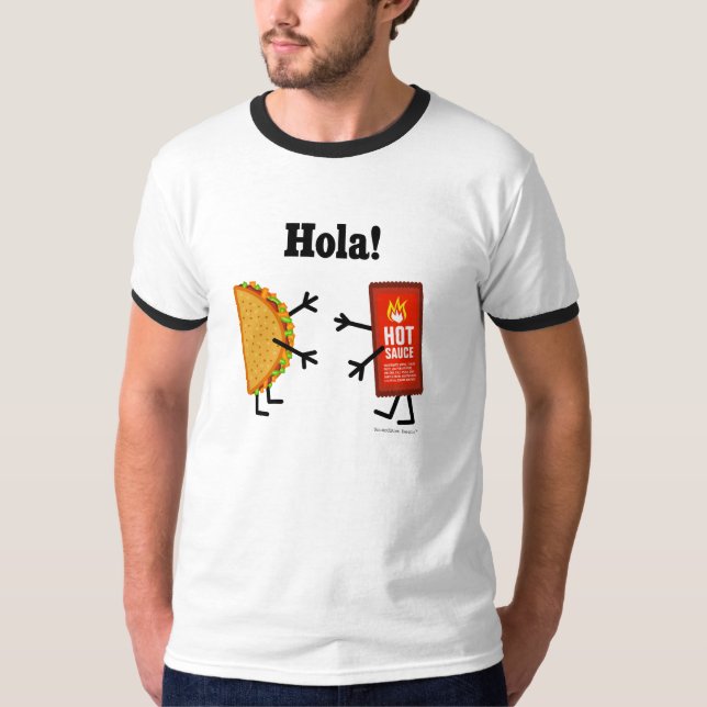 Taco & Hot Sauce - Hola! T-Shirt (Front)