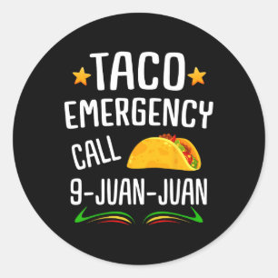 Taco Joke Mexican Fiesta Cinco De Mayo Mens And Wo Classic Round Sticker