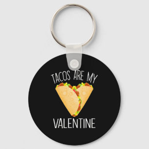 Taco Love Hearts Valentines Day Tacos Are My Vale Key Ring