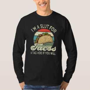 Taco Maxican Food I´m A  For Tacos T-Shirt