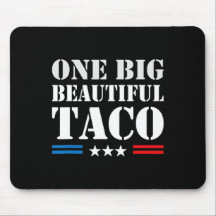Taco Nickname Meme - One Big Beautiful Bill Funny  Mouse Pad