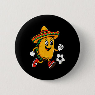 Taco Playing Soccer Mexican Cinco De Mayo Sombrero 6 Cm Round Badge