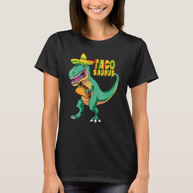 Taco Saurus  Cinco De Mayo 11 T-Shirt (Front)