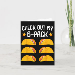 Taco Six Pack Cinco De Mayo Fiesta Mens And Womens Card