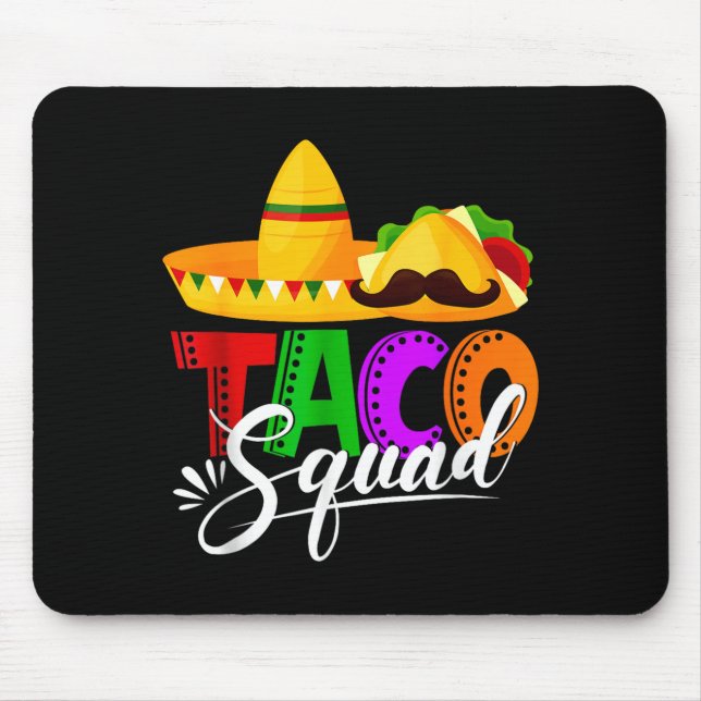 Taco squad cinco de mayo funny cute mexican food mouse pad (Front)