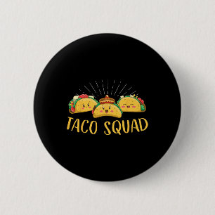 Taco Squad Funny Cinco De Mayo Mexican Food Foodie 6 Cm Round Badge