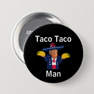 Taco Taco Man Button