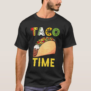 Taco Time Cinco De Mayo Mexican Food Taco Fiesta P T-Shirt