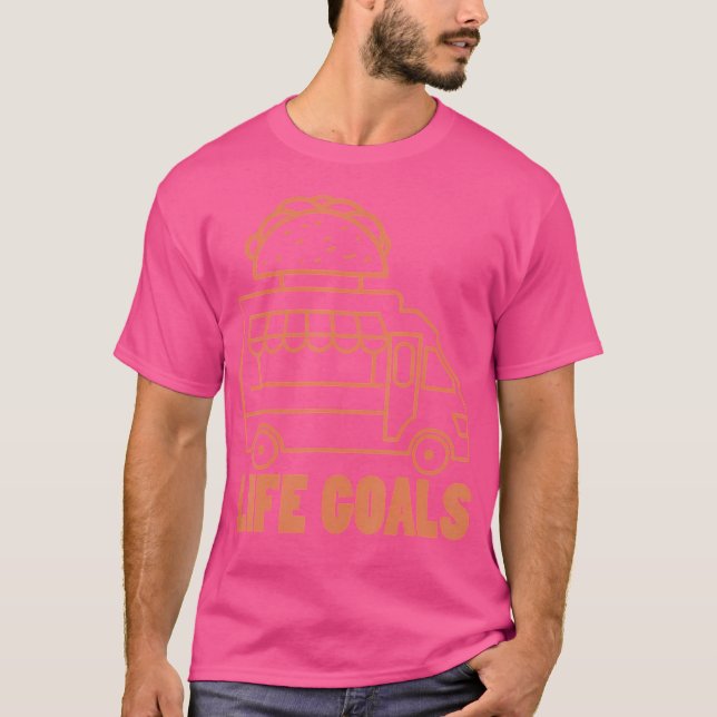 Taco Truck Life Goal Funny Taco Lover Taco Tuesday T-Shirt (Front)