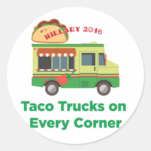 Taco Trucks on Every Corner: Hillary 2016 Sticker (Front)