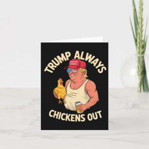 Taco Trump Always Chickens Out 1  Card