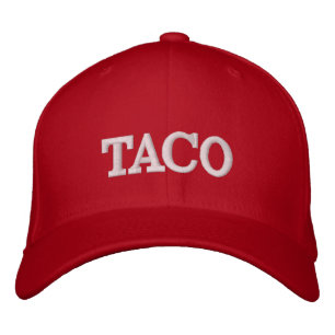 TACO - Trump Always Chickens Out Embroidered Hat