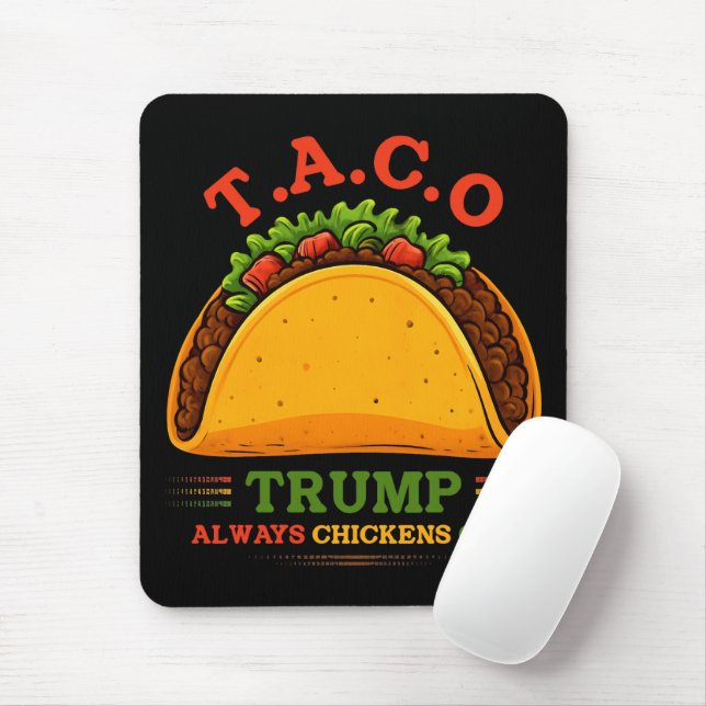 Taco Trump Always Chickens Out Funny Mouse Pad (With Mouse)