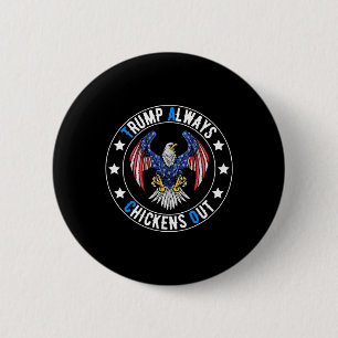 Taco Trump Always Chickens Out Funny Political 6 Cm Round Badge
