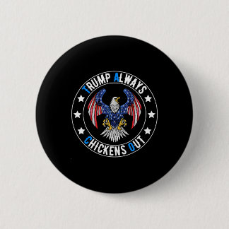 Taco Trump Always Chickens Out Funny Political 6 Cm Round Badge