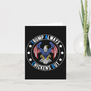 Taco Trump Always Chickens Out Funny Political  Card