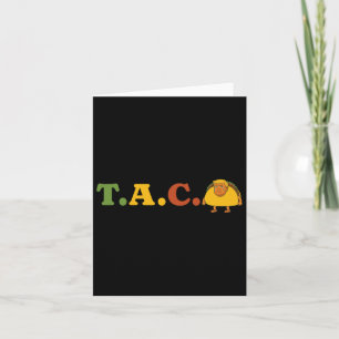 Taco Trump Always Chickens Out Funny Taco Trump Ch Card