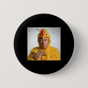 Taco Trump Always Chickens Out Funny Tariffs Humor 6 Cm Round Badge