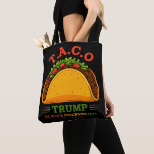 Taco Trump Always Chickens Out Funny Tote Bag