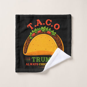 Taco Trump Always Chickens Out Funny Wash Cloth