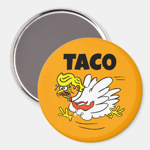 TACO Trump Always Chickens Out Magnet
