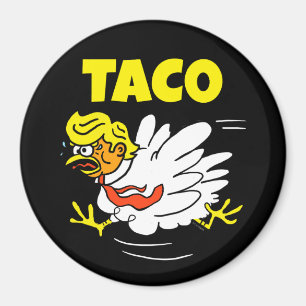 TACO Trump Always Chickens Out Magnet