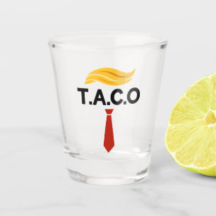 Taco Trump Always Chickens Out Shot Glass