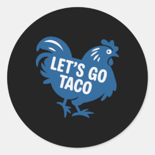 Taco Trump Let's Go Taco Funny 2025 Classic Round Sticker