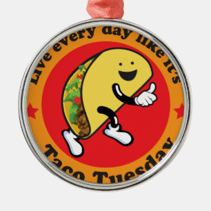 Taco Tuesday Every Day Metal Tree Decoration