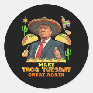 Taco Tuesday Make Taco Tuesday Great Again Donald  Classic Round Sticker
