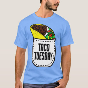 Taco Tuesday   Mexican Food Pocket Taco Tee