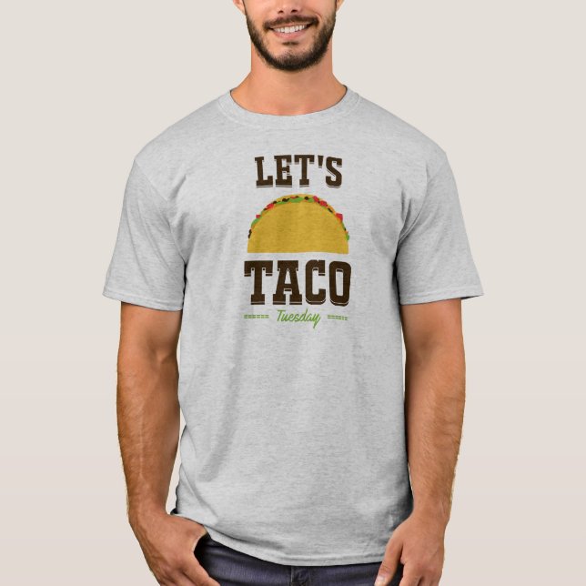 TACO TUESDAY T-Shirt (Front)