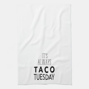 TACO TUESDAY TEA TOWEL