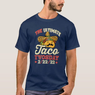 Taco Tuesday Twosday Mexican Food 22Nd February 2/ T-Shirt
