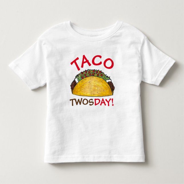 Taco TWOSday Tuesday 2nd Birthday Party Fiesta Toddler T-Shirt (Front)
