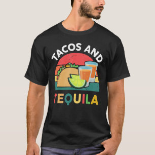 Taco Women Men Tacos And Tequila Mexican Food 1 T-Shirt