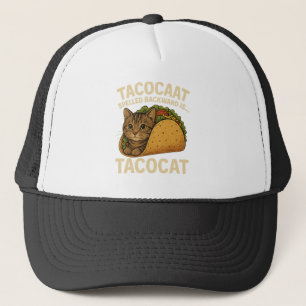 TACOCAT SPELLED BACKWARD IS...- Love Cat And Taco Trucker Hat