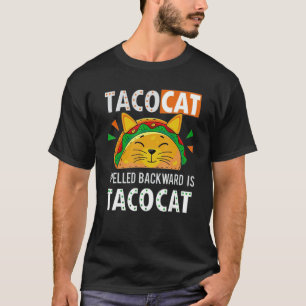 Tacocat Spelled Backward Is Tacocat Cat And Taco T-Shirt
