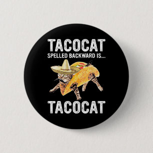 Tacocat Spelled Backward Is... Tacocat For Tacosan 6 Cm Round Badge