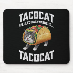 Tacocat Spelled Backward Is Tacocat Shirt Taco Cat Mouse Pad
