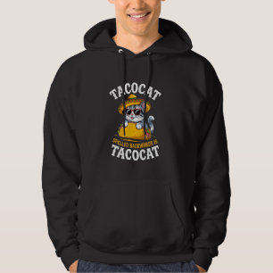 Tacocat Spelled Backward Is Tacocat Sombrero Meme  Hoodie