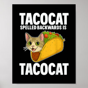 Tacocat Spelled Backwards Funny Cat Gifts Men Wome Poster