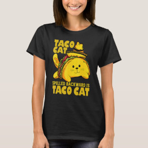 Tacocat Spelled Backwards Is Taco Cat Cinco De May T-Shirt