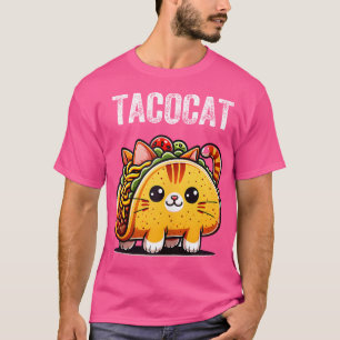 Tacocat Spelled Backwards Is Taco Cat Love Cat And T-Shirt