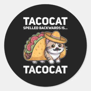 Tacocat Spelled Backwards Is Tacocat Cat And Taco  Classic Round Sticker
