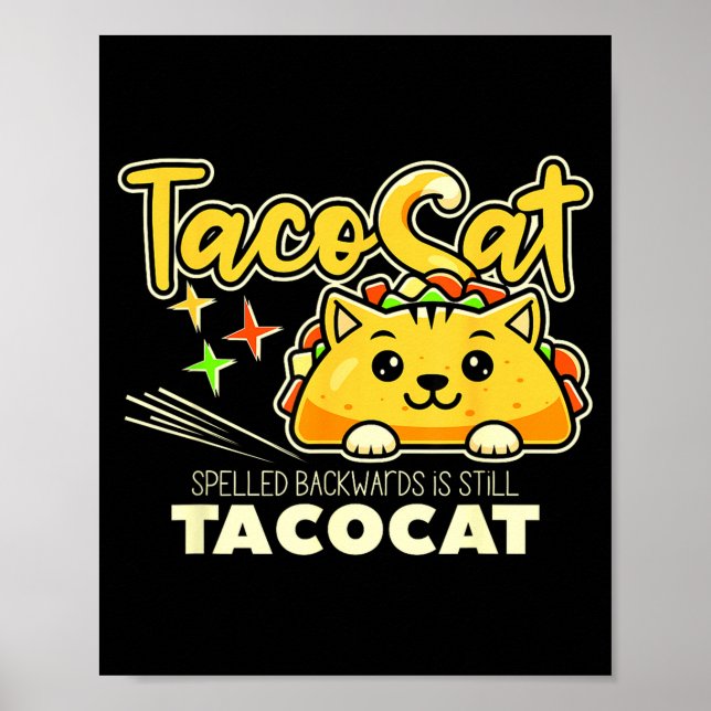 Tacocat spelled backwards is tacocat funny taco poster (Front)