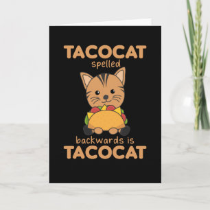 Tacocat Spelled Backwards Is Tacocat - Love Card