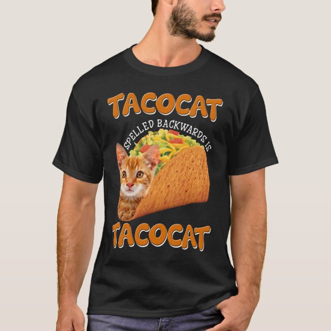 Tacocat Spelled Backwards is Tacocat T-Shirt (Front)